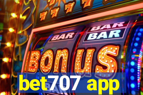 bet707 app